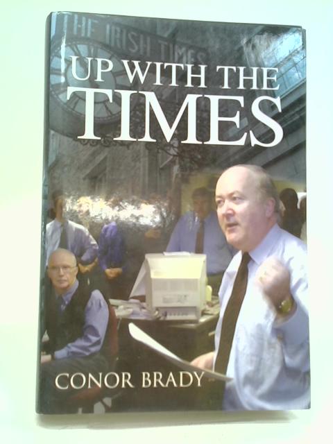 Up With The Times von Conor Brady