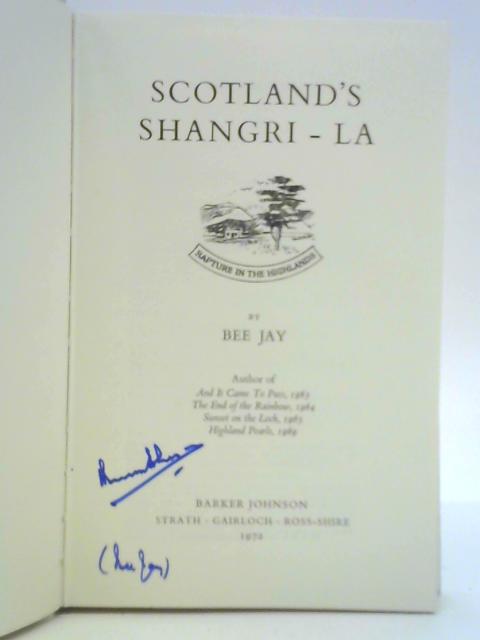 Scotland's Shangri-la By Bee Jay