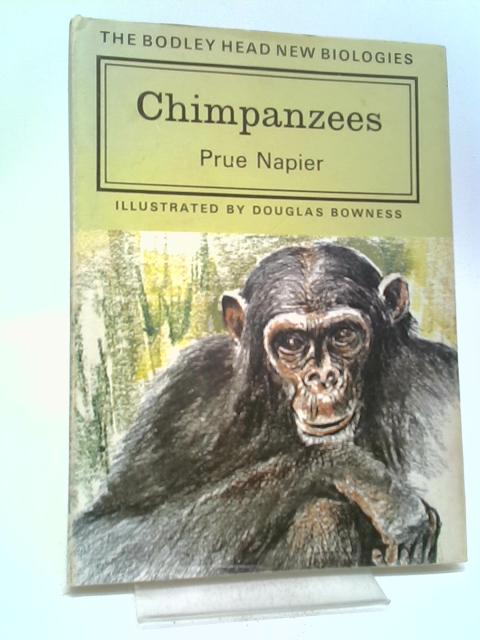 Chimpanzees (Bodley Head New Biology S.) von Prudence Hero Napier