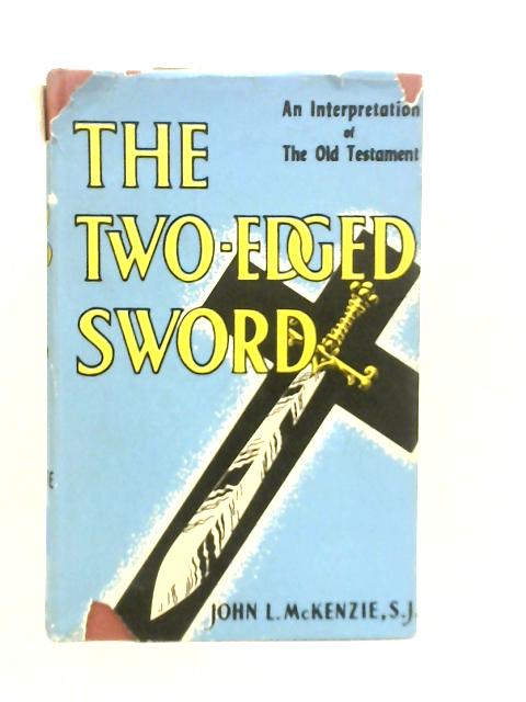 The Two-Edged Sword von John L. McKenzie