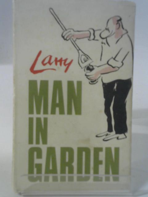 The Man in the Garden By Larry