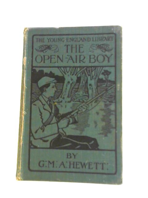 The Open-Air Boy von Rev. G.M.A.Hewett