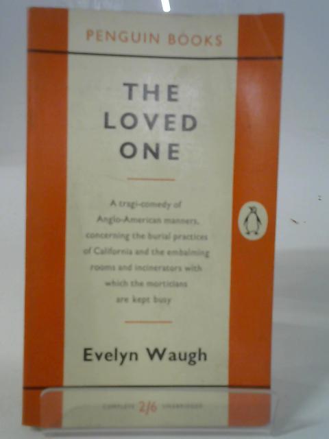 The Loved One Penguin Books no. 823 von Evelyn Waugh