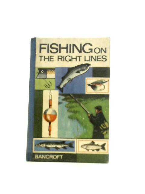 Fishing on the right lines By Miles Bolsover