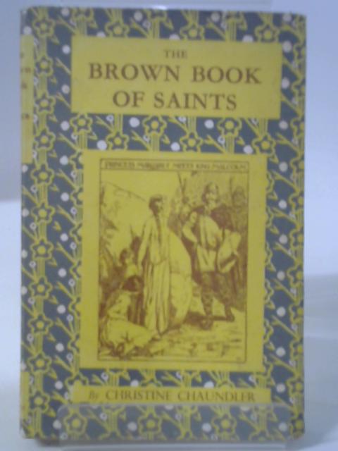 The Brown Book of Saints' Stories von Christine Chaundler