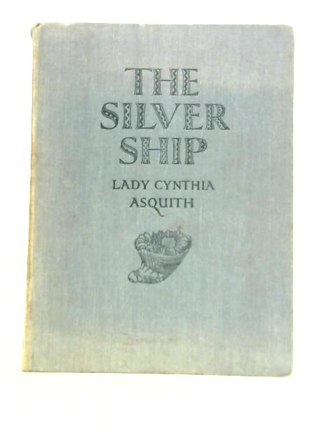 The Silver Ship A New Book For Children By Lady Cynthia Asquith