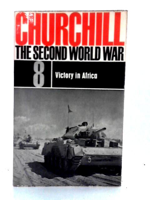 The Second World War 8, Victory in Africa von Winston S. Churchill