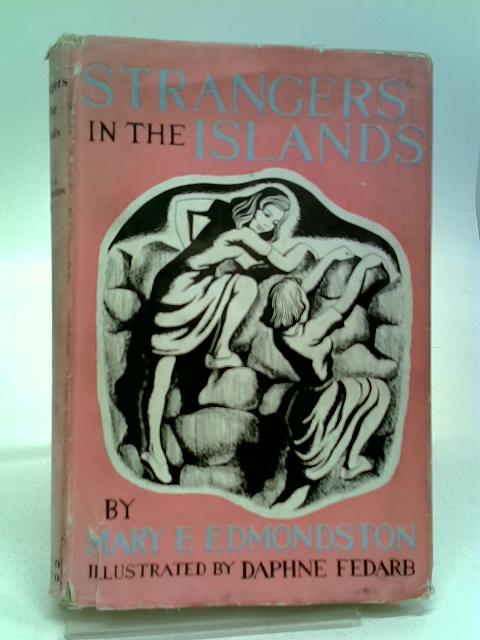 Strangers In The Islands By Maty E Edmondston