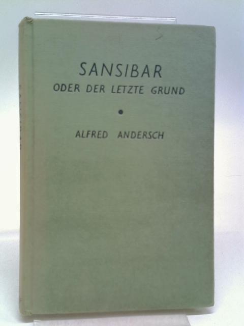 Sansibar Oder der Letzte Grund par Alfred Andersch