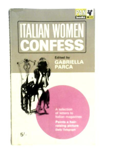 Italian Women Confess By Gabriella Parca
