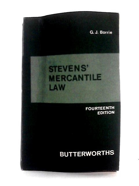 Stevens' Elements of Mercantile Law By Gordon J. Borrie