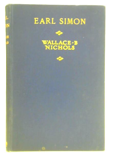 Earl Simon - A Trilogy By Wallace B. Nichols