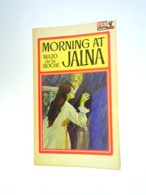 Morning At Jalna By Mazo De La Roche