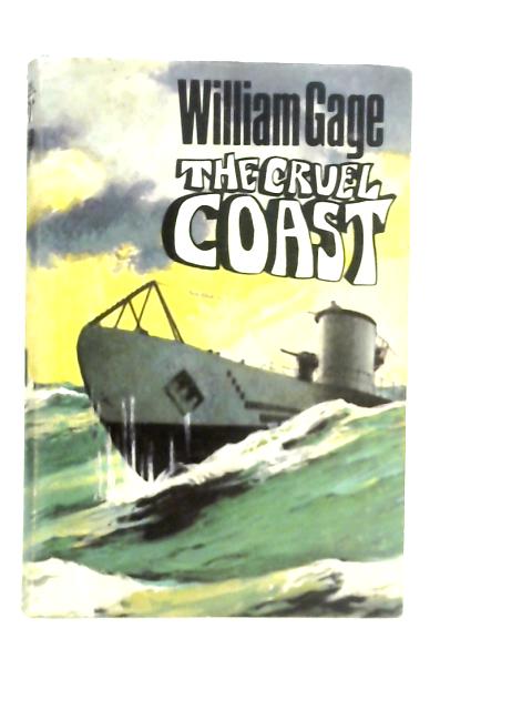 The Cruel Coast von William Gage