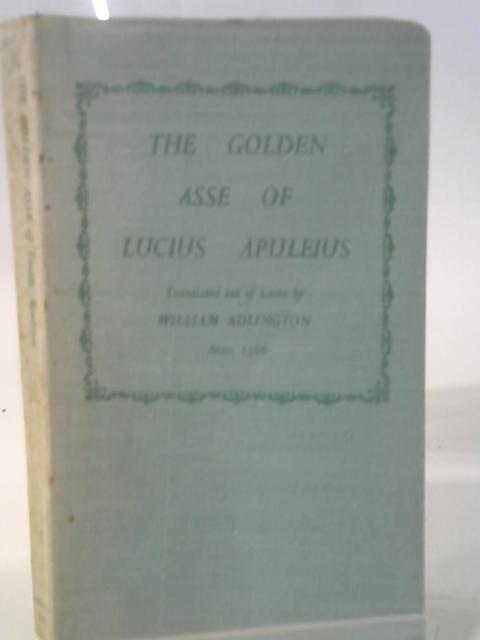Golden Asse By L. Apuleius