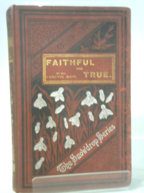 Faithful and True and Other Stories von Ludovic Mair