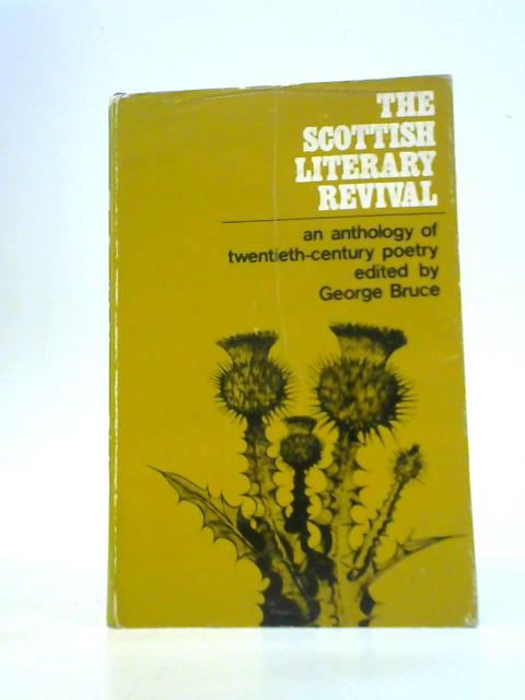 The Scottish Literary Revival By G.Bruce (Ed.)