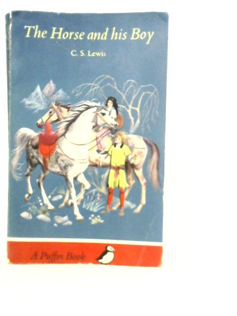 The Horse and His Boy [Illustrated by Pauline Baynes] By C. S. Lewis