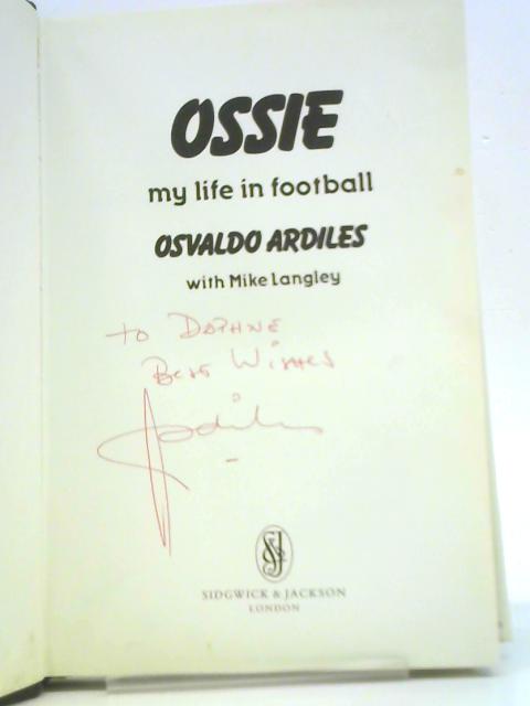 Ossie By Osvaldo Ardiles