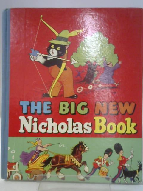 The Big New Nicholas Book von None Stated