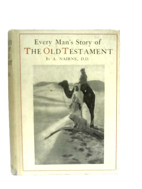 Every Man's Story Of The Old Testament By Alexander Nairne