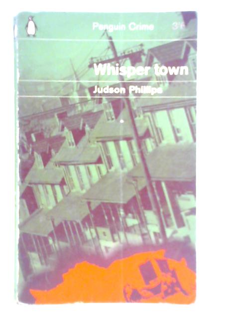 Whisper Town By Judson Phillips