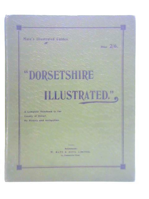 Dorsetshire Illustrated von Unstated