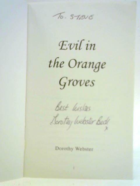 The Evil in the Orange Groves By Dorothy Webster