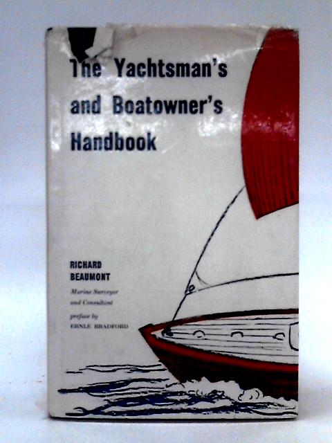 The Yachtsman`s and Boatowner`s Handbook von Richard Beaumont