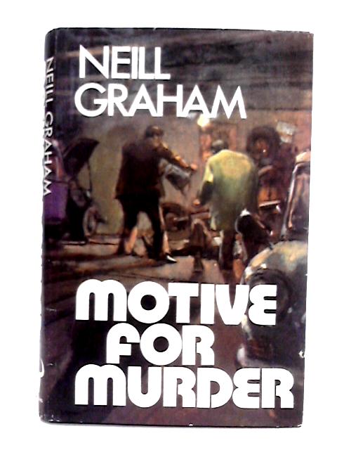 Motive for Murder par Neill Graham
