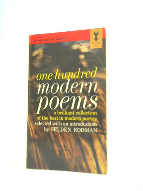 One Hundred Modern Poems By Selden Rodman (Ed.)