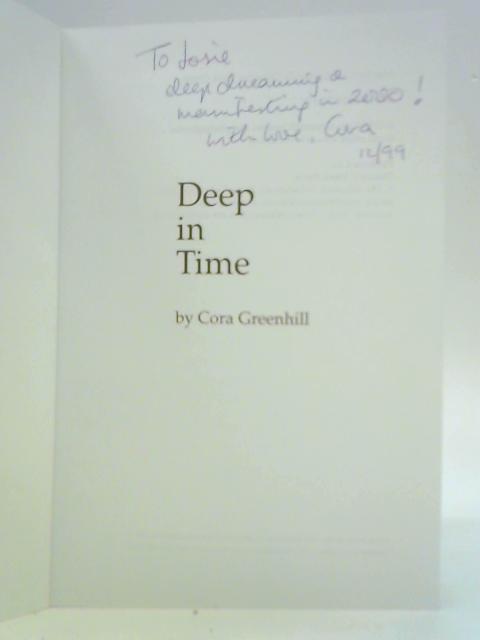 Deep in Time By Cora Greenhill