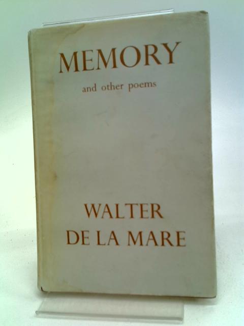 Memory And Other Poems By Walter De la Mare