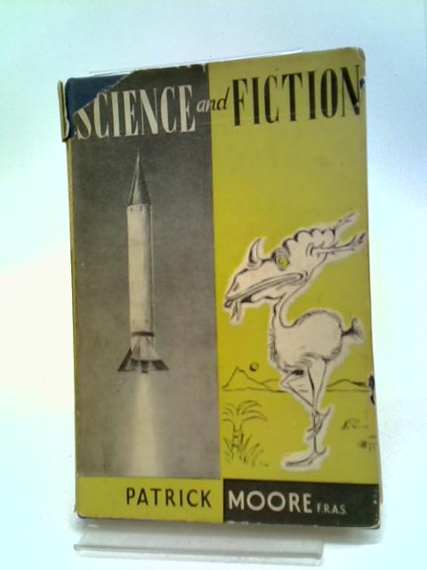 Science And Fiction By Patrick Moore