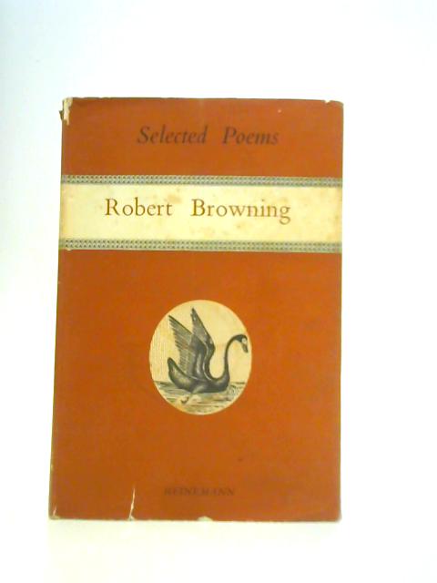 Selected Poems of Robert Browning von Robert Browning James Reeves (Ed.)