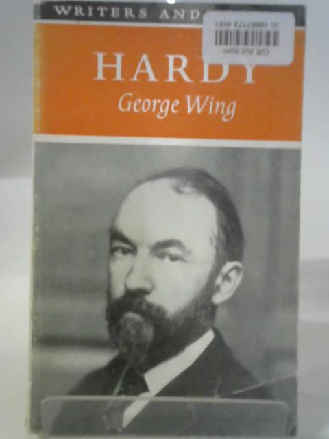 Hardy (Writers & Critics S.) By George D. Wing