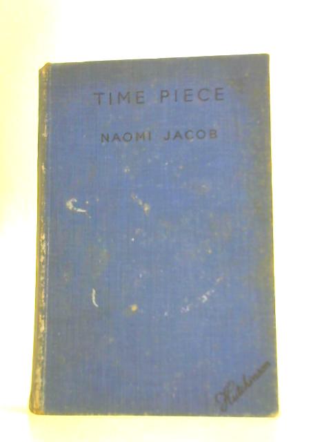 Time Piece By Naomi Jacob