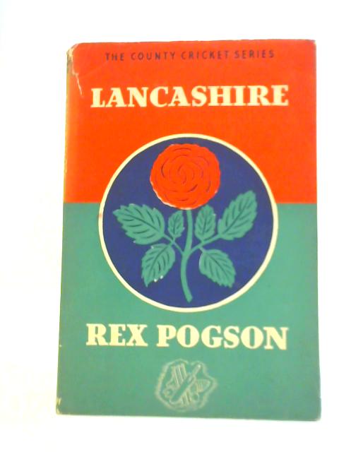 Lancashire County Cricket (County Cricket Series) von Rex Pogson