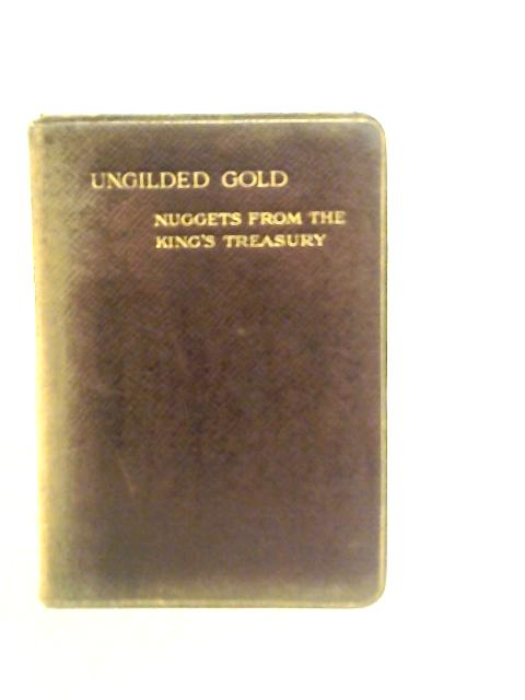 Ungilded Gold or Nuggets from the King's Treasury