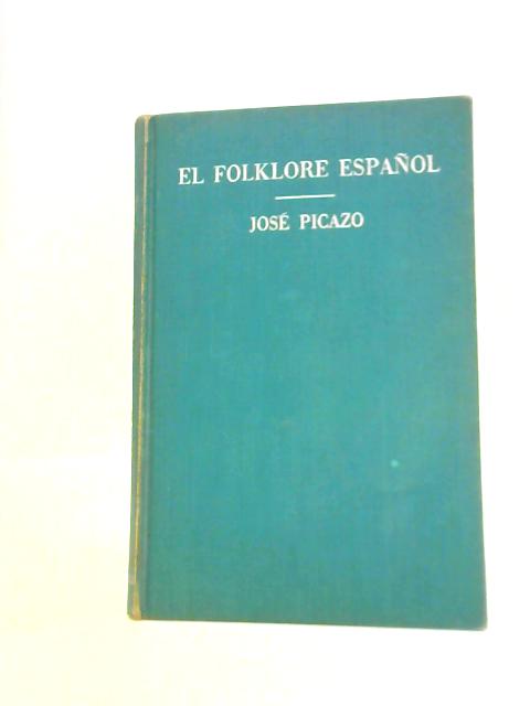 El Folklore Espanol von Jose J.Picazo