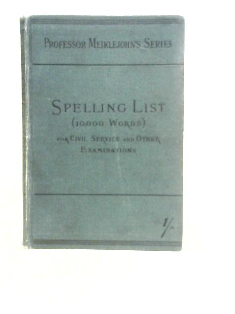 The Spelling List By J.M.D.Meiklejohn