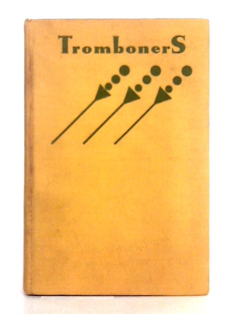 Tromboners or Musical Anecdotage By Unstated