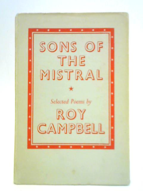 Sons of the Mistral By R. Campbell