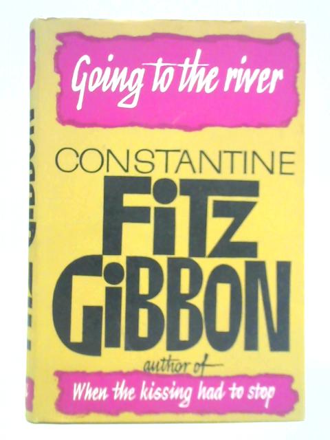 Going to the River von Constantine Fitzgibbon