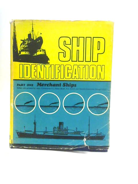 Ship Identification, Part 1: Merchant Ships (Engines Amidships) By Commander E. C. Talbot-Booth & David G. Greenman