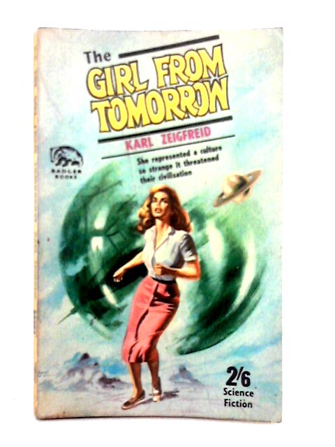 The Girl from Tomorrow By Karl Ziegfreid