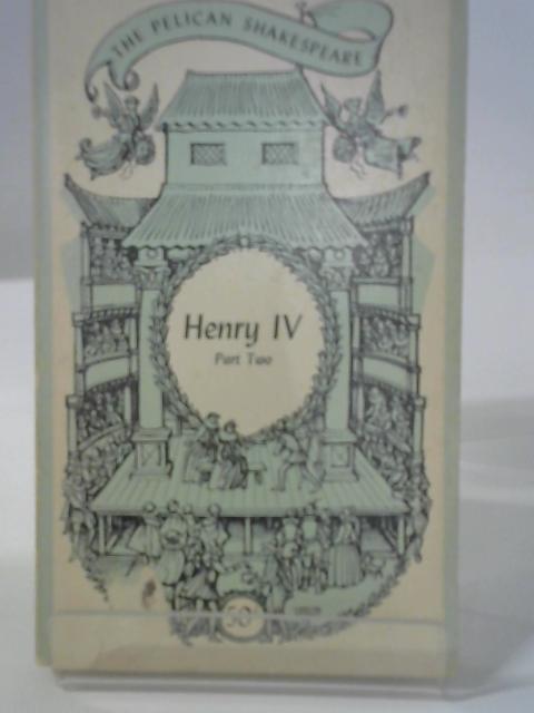 The Second Part of King Henry the Fourth von William Shakespeare