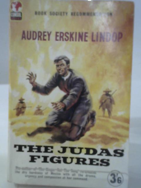 The Judas Figures von Audrey Beatrice Noel Erskine Lindop