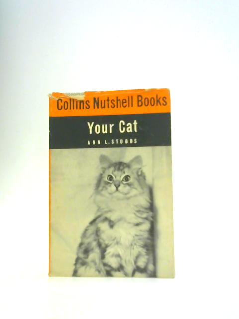 Your Cat (Nutshell Books) By Ann L. Stubbs