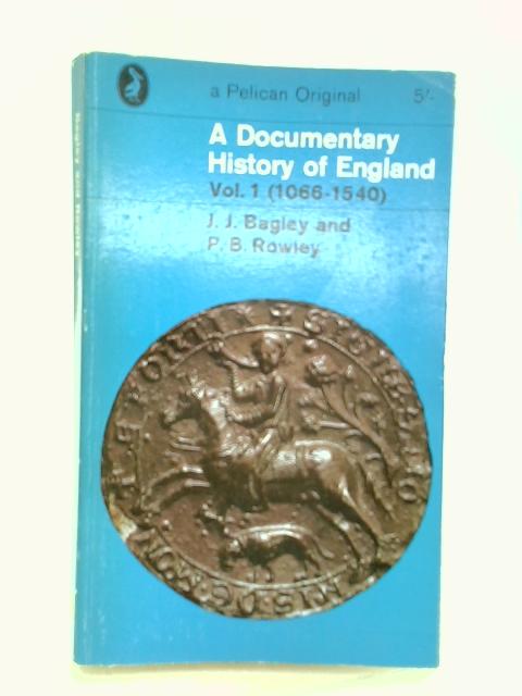 A Documentary History of England - Vol. 1 (1066-1540) von Various